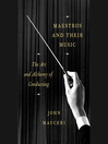 Cover image for Maestros and Their Music